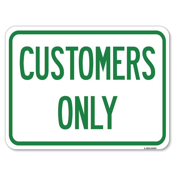Customers Only Heavy-Gauge Aluminum Rust Proof Parking Sign, 18" x 24", A-1824-24494
